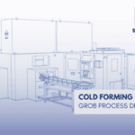 Grob advantage cold forming manufacturing